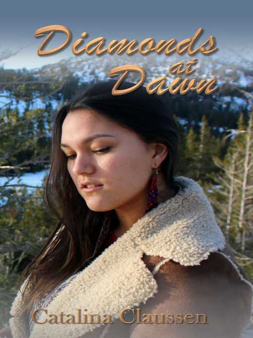 Title details for Diamonds at Dawn by Catalina Claussen - Available